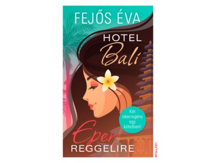 Hotel Bali / Eper reggelire