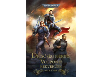 Dicsőség néked, Volpone!