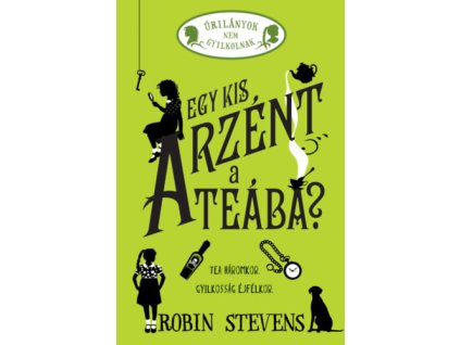 Egy kis arzént a teába?