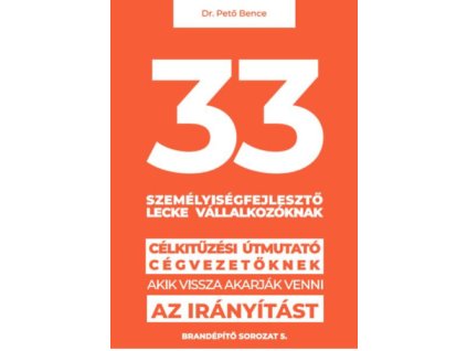 33 személyiségfejlesztő lecke vállalkozóknak
