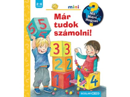 Már tudok számolni! - Mit? Miért? Hogyan? Mini