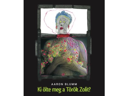 Ki ölte meg a Török Zolit?