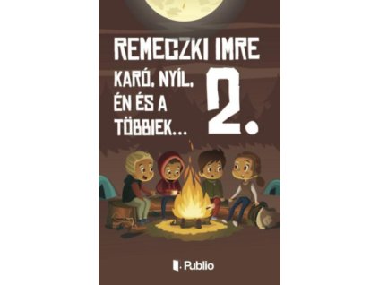 Karó, Nyíl, én és a többiek... 2.