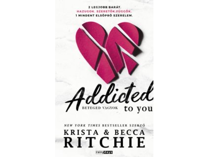 Addicted to you - Beteged vagyok