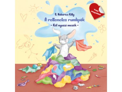 Két nyuszi mesék - A rettenetes rumlipók