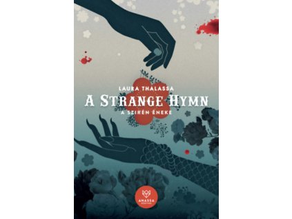 A Strange Hymn - A Szirén Éneke