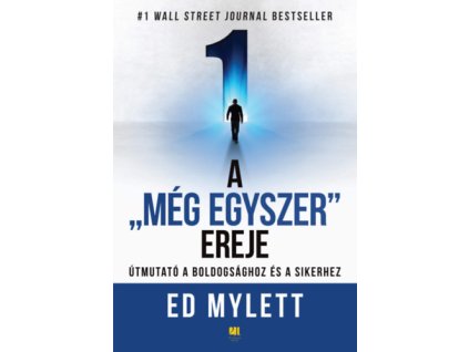 A "Még Egyszer" ereje - Útmutató a boldogsághoz és a sikerhez