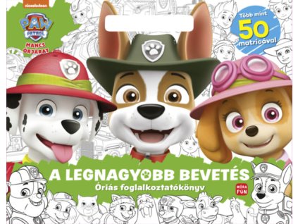 Mancs Őrjárat - A legnagyobb bevetés