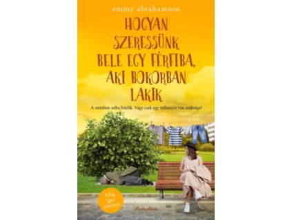 Hogyan szeressünk bele egy férfiba, aki bokorban lakik