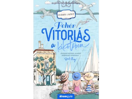 Fehér vitorlás a kikötőben