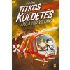 Titkos küldetés a füstölgő vulkánon
