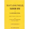 A magyarok őselei, hajdankori nevei és lakhelyei eredeti örmény kútfők után II. kötet