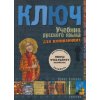 Kulcs - Orosz nyelvkönyv kezdőknek