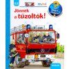 Jönnek a tűzoltók!