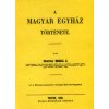 A magyar egyház története