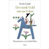 Der runde Wald mit vier Ecken