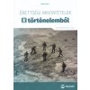 Érettségi mintatételek történelemből - 70 középszintű tétel