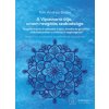 A Vipassana útja, a nem reagálás szabadsága