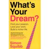 What's Your Dream?