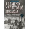 A lemenő Nap utolsó sugarai 2. kötet