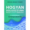 Hogyan dolgozzunk együtt (szinte) bárkivel?