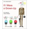 If I Were a Grown-Up