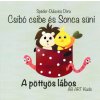 Csibó csibe és Sonca süni - A pöttyös lábos / A bili