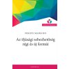 Az ifjúsági sebezhetőség régi és új formái