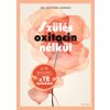 Szülés oxitocin nélkül