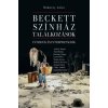 Beckett, színház, találkozások: Interjúk és interpretációk