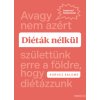 Diéták nélkül