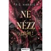 Ne nézz vissza!