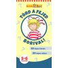 Törd a fejed Borival! 5-6 éveseknek