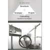 Stratégia - Projekt - Beruházás CONTROLLING kapcsolata és összefüggései