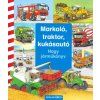 Markoló, traktor, kukásautó