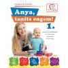 Anya, taníts engem! 1.