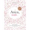 Anya, kérlek... - Új, ünnepi kiadás