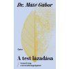 A test lázadása