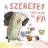 A szeretet olyan, mint egy fa