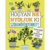 Hogyan ne nyírjuk ki szobanövényeinket?