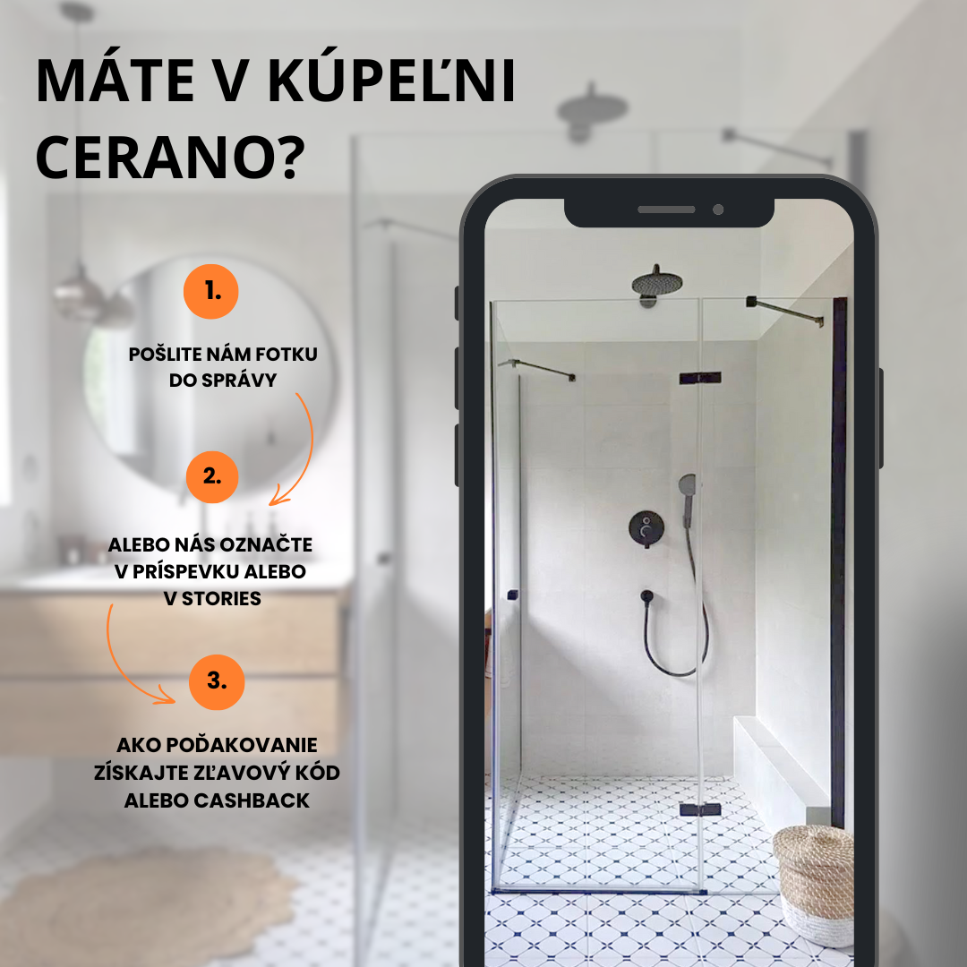 Máte v kúpeľni CERANO? Podeľte sa s nami o fotku a získajte zľavu na ďalší nákup.