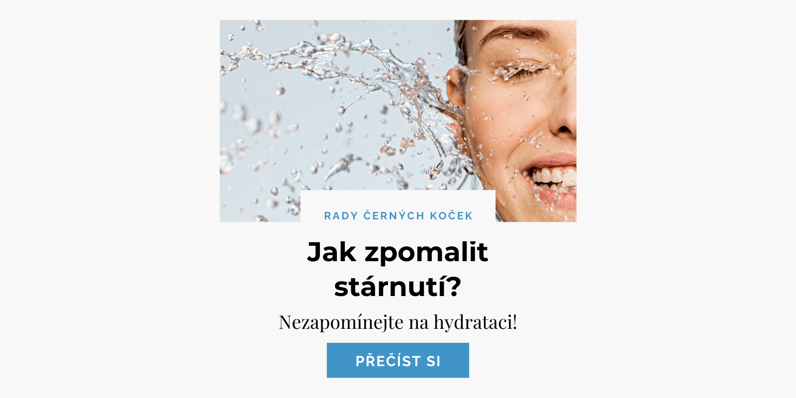 Tip měsíce: Hydratace pleti oddaluje stárnutí