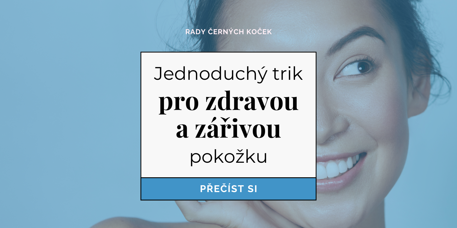 Jak docílit zdravé, pružné a zářivé pleti? Nezapomínejte na hydrataci!