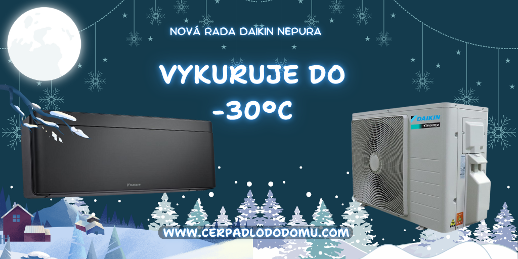 Daikin Nepura vykurovanie do -30°C