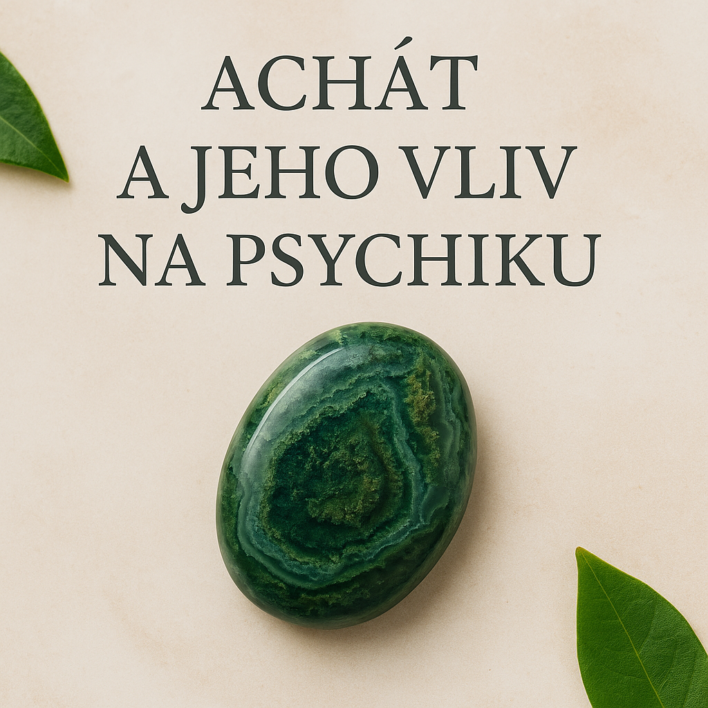Achát a jeho vliv na psychiku: Jak tento polodrahokam harmonizuje mysl i duši
