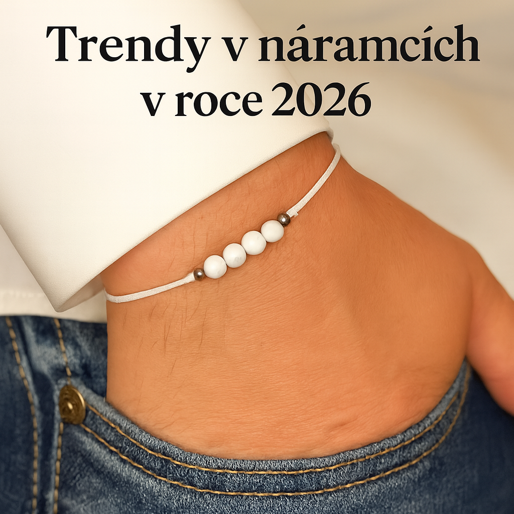 Trendy v náramcích 2026: co se bude nosit a proč