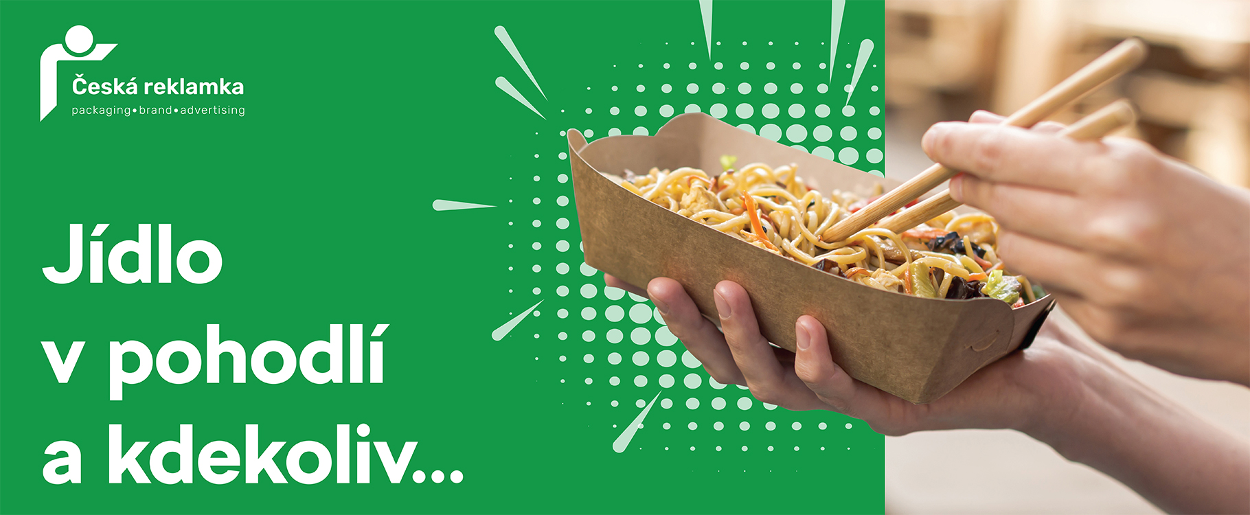 JÍDLO V POHODLÍ A KDEKOLIV