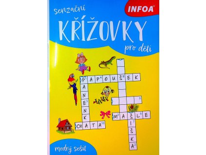 Senzační křížovky pro děti - Modrý sešit