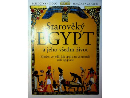 Starověký Egypt edice Proč & jak (1)
