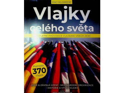 Vlajky celého světa edice Proč & jak (1)